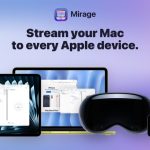 Mirage. Beam your Mac to iPad and Vision Pro in Retina glory