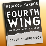 Fourth Wing The Graphic Novel. Rebecca Yarros's dragons get inked