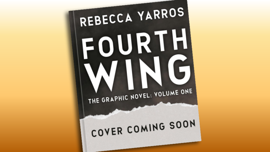 Fourth Wing The Graphic Novel. Rebecca Yarros's dragons get inked